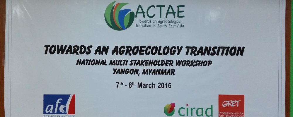 1st national multi-stakeholder workshop addressing Agroecological Transition in Myanmar