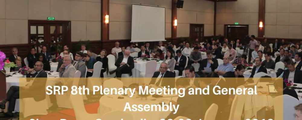 SRP 8th Plenary Meeting and General Assembly 22-24 January 2019 Siem Reap, Cambodia