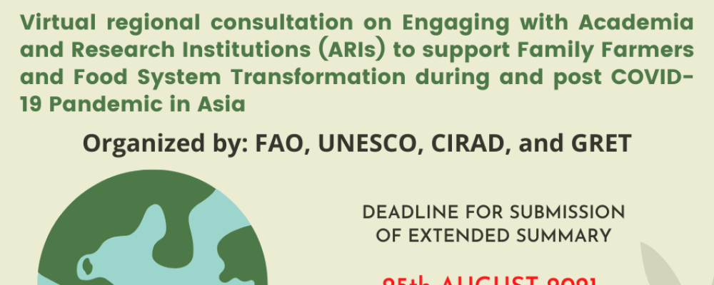 Call for communications for a virtual regional consultation on Engaging with Academia and Research Institutions (ARIs) to support Family Farmers and Food System Transformation during and post COVID-19 Pandemic in Asia