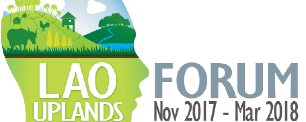 Lao Uplands Forum: landscape of opportunities November 2017 – March 2018