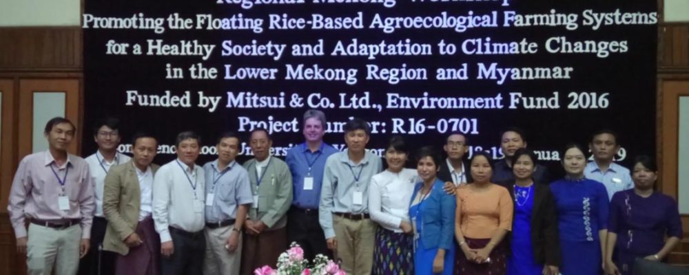 “Promoting the floating rice-based agroecological farming systems for a healthy society and adaptation to climate change in the Lower Mekong Region and Myanmar”