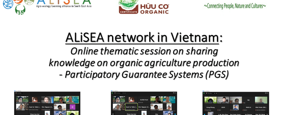 ALiSEA network in Vietnam: Online thematic green talk on sharing knowledge on organic agriculture production – Participatory Guarantee Systems (PGS)