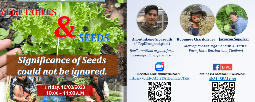 ALiSEA online thematic green talk in Laos: “Vegetables & Seeds: The significance of Seeds could not be ignored.”