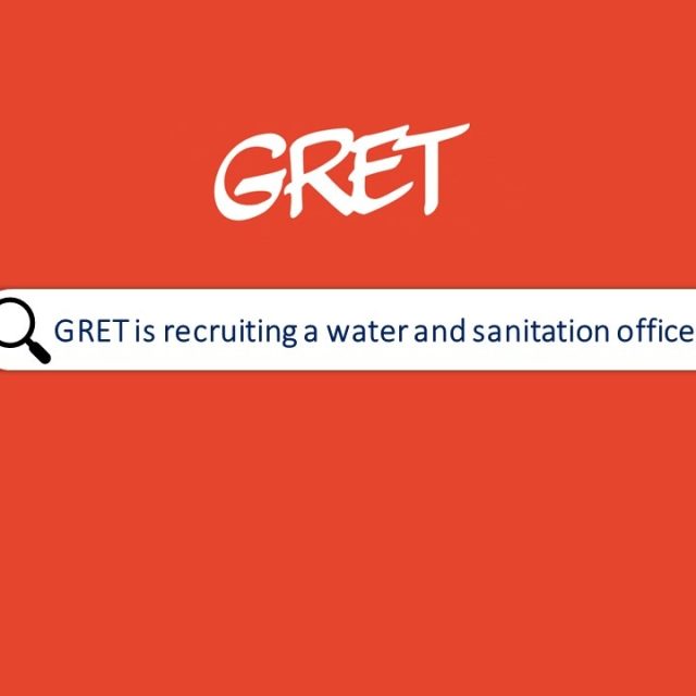 Water & Sanitation officer – GRET in Lao PDR