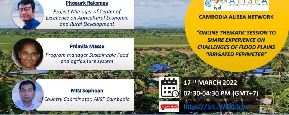 Cambodia ALiSEA Network: Online Thematic Session to Share Experience on Challenges of Flood plains ‘irrigated perimeter, 17 March 2022