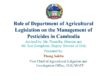 Role of Department of Agricultural Legislation on the Management of Pesticides in Cambodia